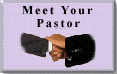 Meet Your Pastor