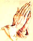     Click Here  to read the very interesting story about the "Praying Hands"   