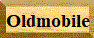 oldmobile